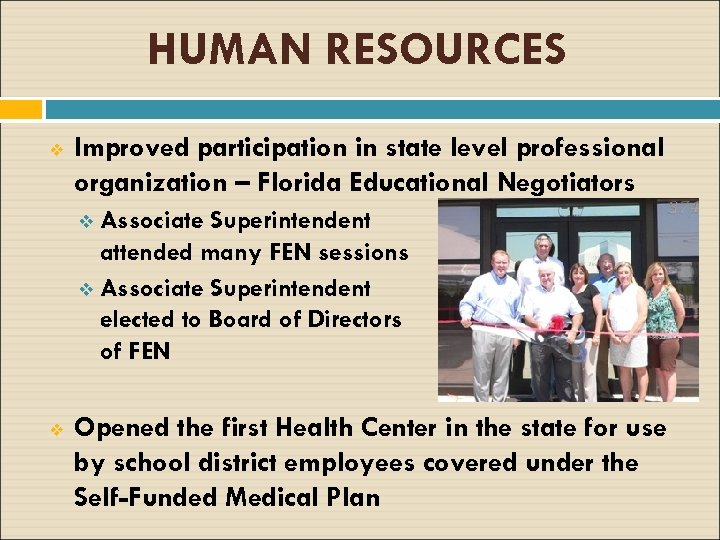 HUMAN RESOURCES v Improved participation in state level professional organization – Florida Educational Negotiators