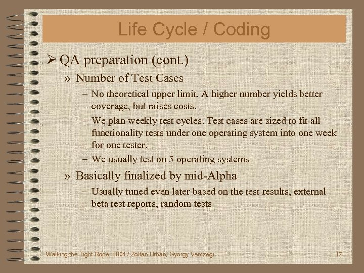 Life Cycle / Coding Ø QA preparation (cont. ) » Number of Test Cases