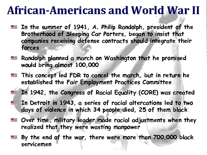 African-Americans and World War II In the summer of 1941, A. Philip Randolph, president