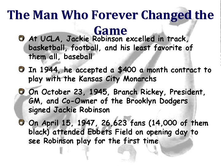 The Man Who Forever Changed the Game At UCLA, Jackie Robinson excelled in track,