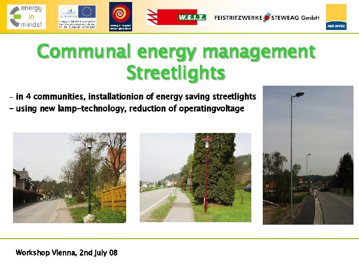 Communal energy management Streetlights - in 4 communities, installationion of energy saving streetlights -