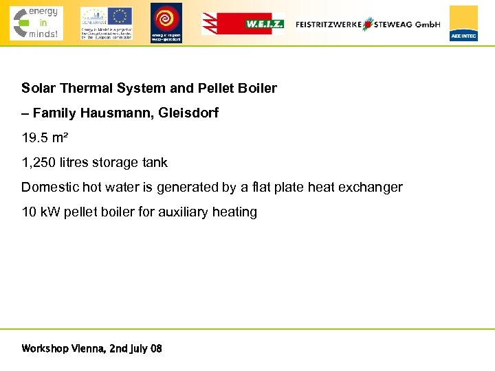 Solar Thermal System and Pellet Boiler – Family Hausmann, Gleisdorf 19. 5 m² 1,