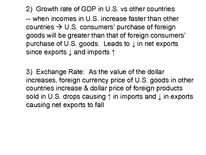 2) Growth rate of GDP in U. S. vs other countries -- when incomes