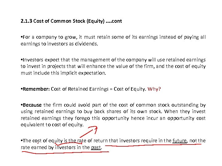 2. 1. 3 Cost of Common Stock (Equity). . cont • For a company