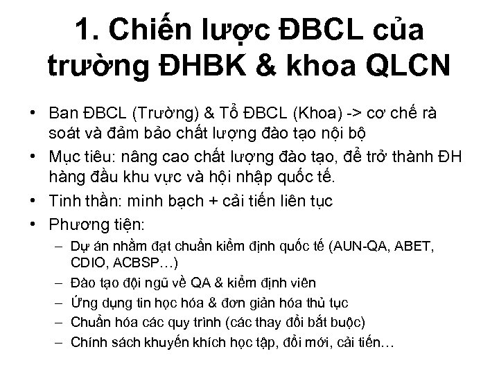 1. Chiến lược ĐBCL của trường ĐHBK & khoa QLCN • Ban ĐBCL (Trường)