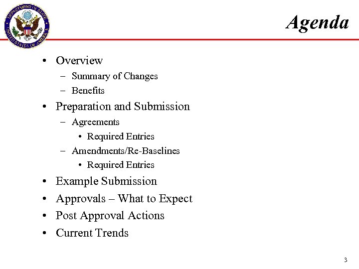 Agenda • Overview – Summary of Changes – Benefits • Preparation and Submission –