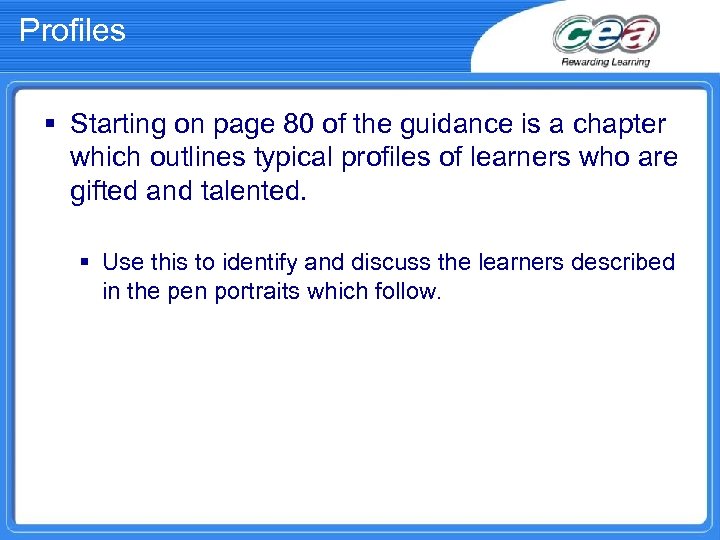 Profiles § Starting on page 80 of the guidance is a chapter which outlines