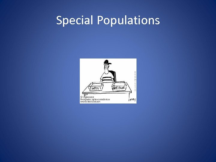 Special Populations 