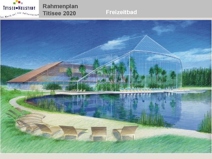 Rahmenplan Titisee 2020 Freizeitbad 