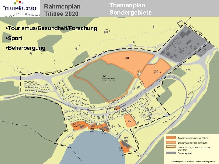 Rahmenplan Titisee 2020 • Tourismus/Gesundheit/Forschung • Sport • Beherbergung Themenplan Sondergebiete 