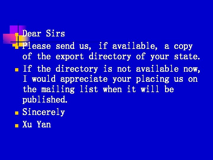 n n n Dear Sirs Please send us, if available, a copy of the