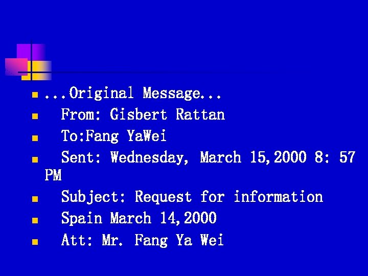 n n n n . . . Original Message. . . From: Gisbert Rattan