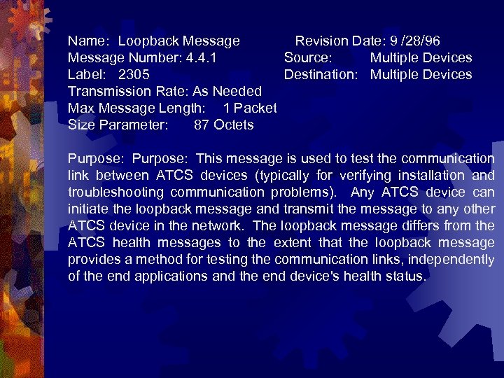 Name: Loopback Message Revision Date: 9 /28/96 Message Number: 4. 4. 1 Source: Multiple