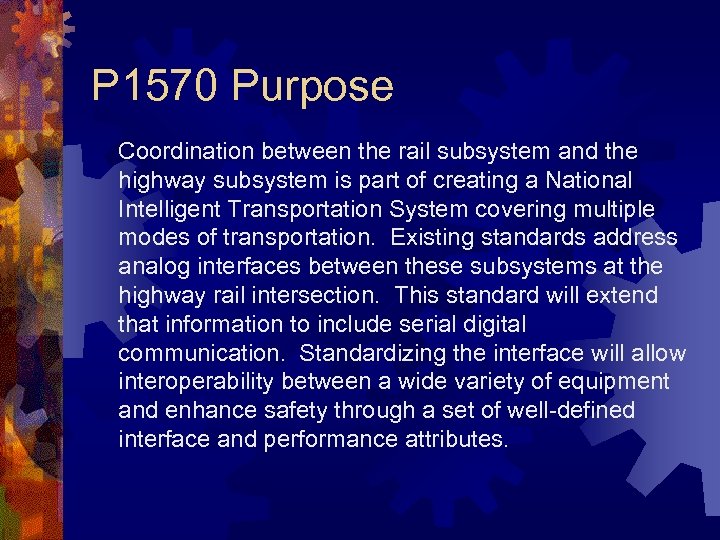 P 1570 Purpose Coordination between the rail subsystem and the highway subsystem is part