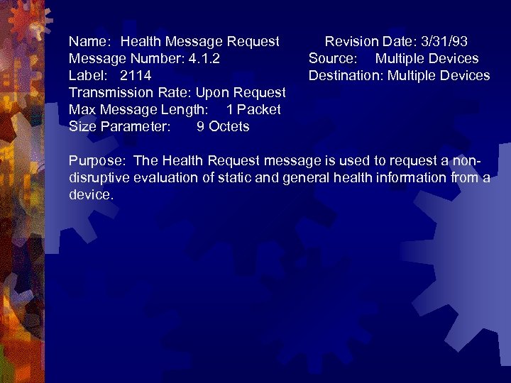 Name: Health Message Request Revision Date: 3/31/93 Message Number: 4. 1. 2 Source: Multiple