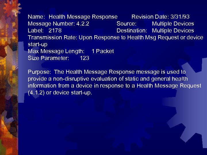 Name: Health Message Response Revision Date: 3/31/93 Message Number: 4. 2. 2 Source: Multiple