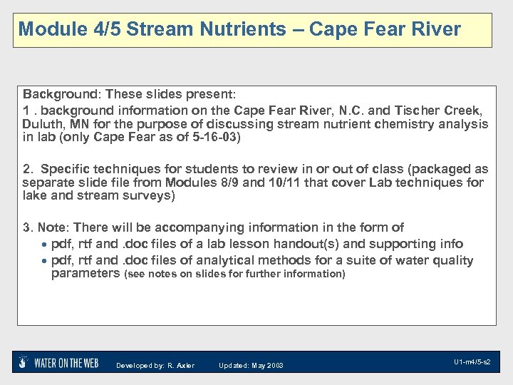Module 4/5 Stream Nutrients – Cape Fear River Background: These slides present: 1. background