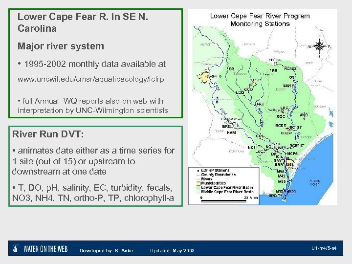 Lower Cape Fear R. in SE N. Carolina Major river system • 1995 -2002