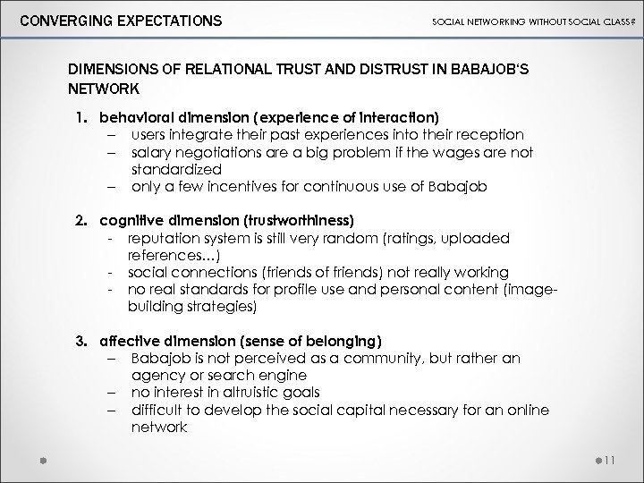 CONVERGING EXPECTATIONS SOCIAL NETWORKING WITHOUT SOCIAL CLASS? DIMENSIONS OF RELATIONAL TRUST AND DISTRUST IN