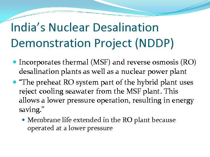 India’s Nuclear Desalination Demonstration Project (NDDP) Incorporates thermal (MSF) and reverse osmosis (RO) desalination