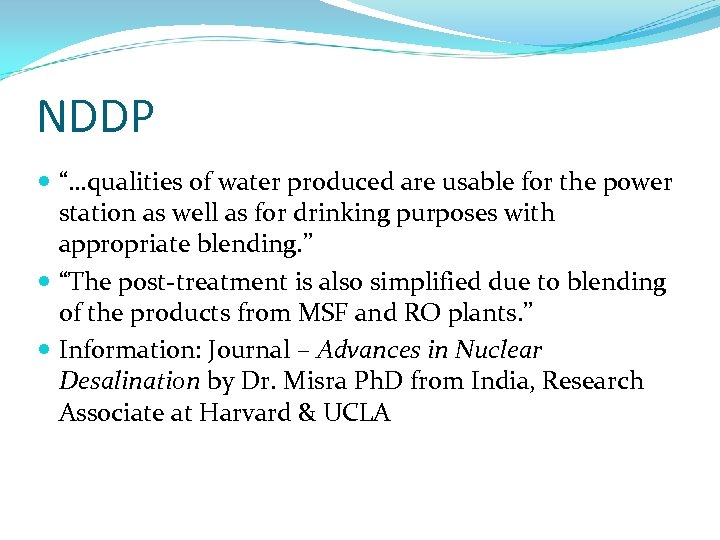 NDDP “…qualities of water produced are usable for the power station as well as
