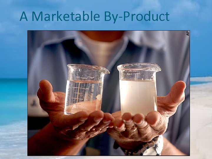 A Marketable By-Product 