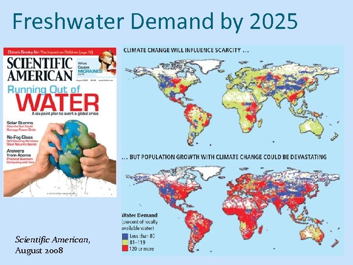 Freshwater Demand by 2025 Scientific American, August 2008 