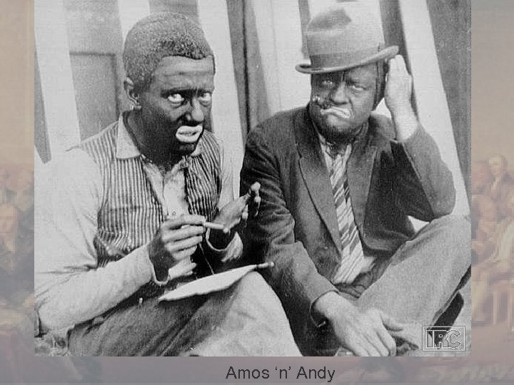 Amos ‘n’ Andy 