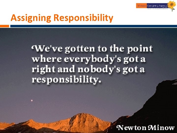 Assigning Responsibility 