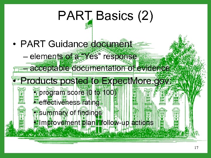 PART Basics (2) • PART Guidance document – elements of a “Yes” response –