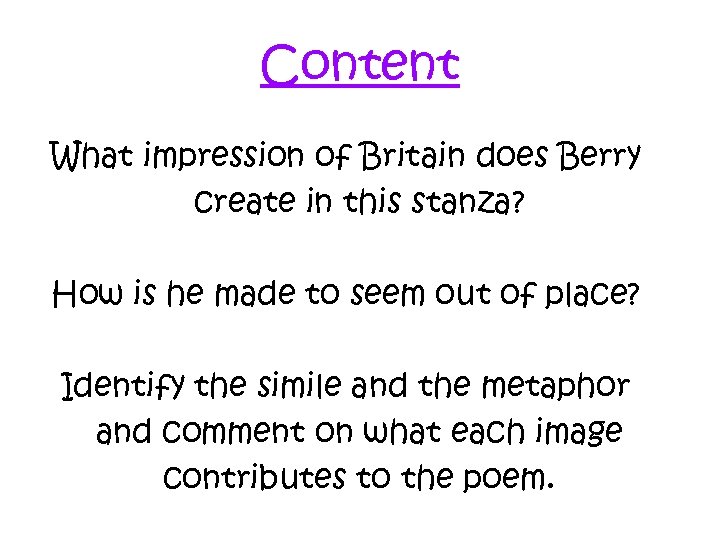 Content What impression of Britain does Berry create in this stanza? How is he
