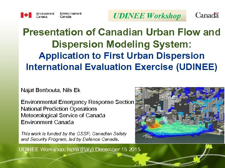 UDINEE Workshop Presentation of Canadian Urban Flow and Dispersion Modeling System: Application to First