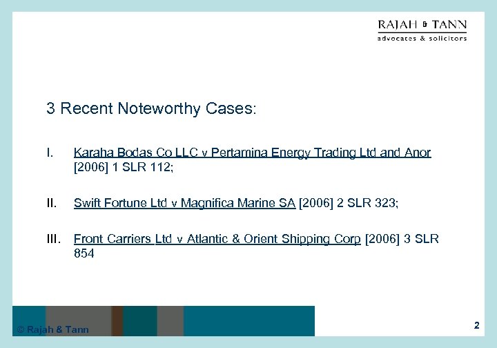 3 Recent Noteworthy Cases: I. Karaha Bodas Co LLC v Pertamina Energy Trading Ltd