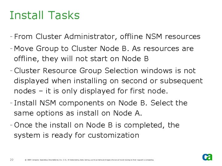 Install Tasks - From Cluster Administrator, offline NSM resources - Move Group to Cluster