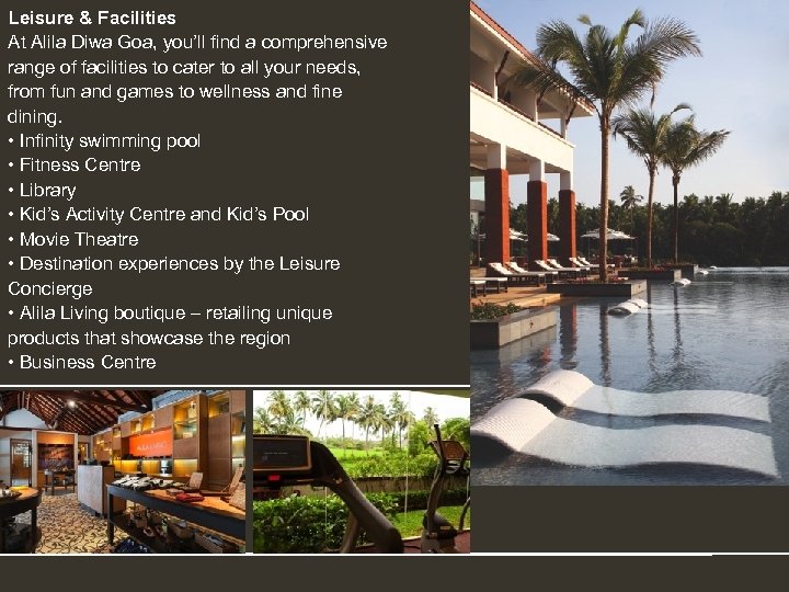Leisure & Facilities At Alila Diwa Goa, you’ll find a comprehensive range of facilities