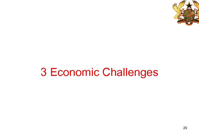 3 Economic Challenges 29 