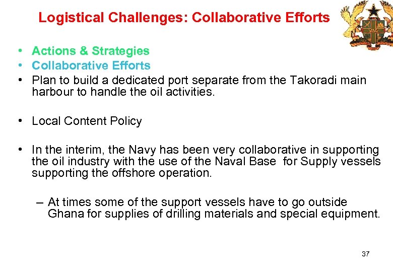 Logistical Challenges: Collaborative Efforts • Actions & Strategies • Collaborative Efforts • Plan to