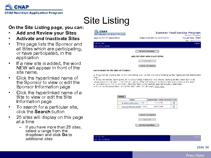 Site Listing On the Site Listing page, you can: • Add and Review your