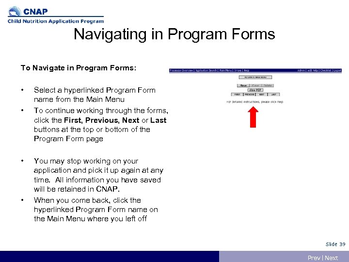 Navigating in Program Forms To Navigate in Program Forms: • • Select a hyperlinked