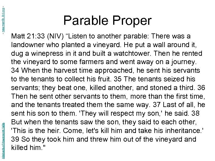 - newmanlib. ibri. org Abstracts of Powerpoint Talks Parable Proper Matt 21: 33 (NIV)