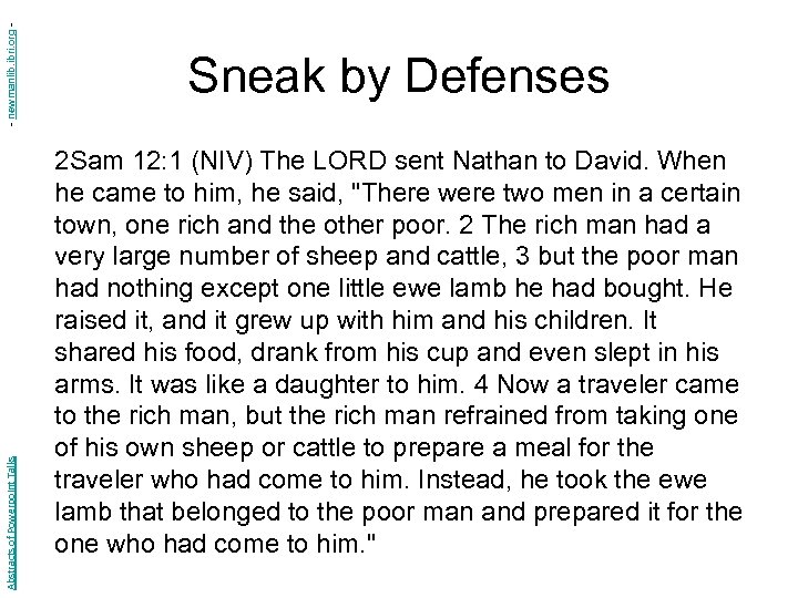 - newmanlib. ibri. org Abstracts of Powerpoint Talks Sneak by Defenses 2 Sam 12: