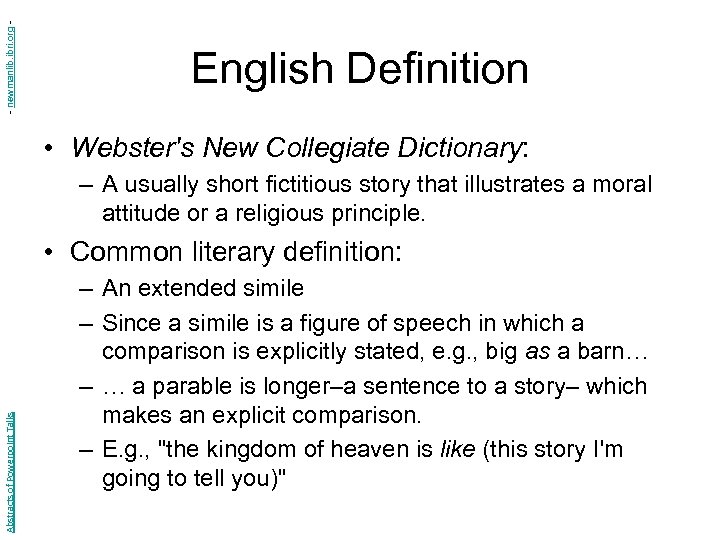 - newmanlib. ibri. org - English Definition • Webster's New Collegiate Dictionary: – A