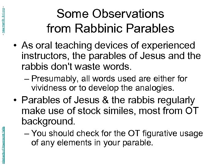 - newmanlib. ibri. org - Some Observations from Rabbinic Parables • As oral teaching