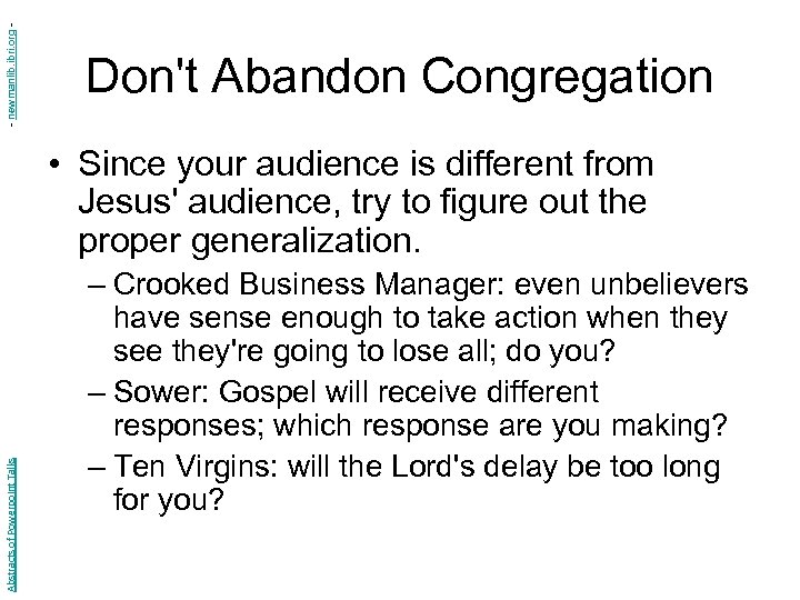 - newmanlib. ibri. org - Don't Abandon Congregation Abstracts of Powerpoint Talks • Since