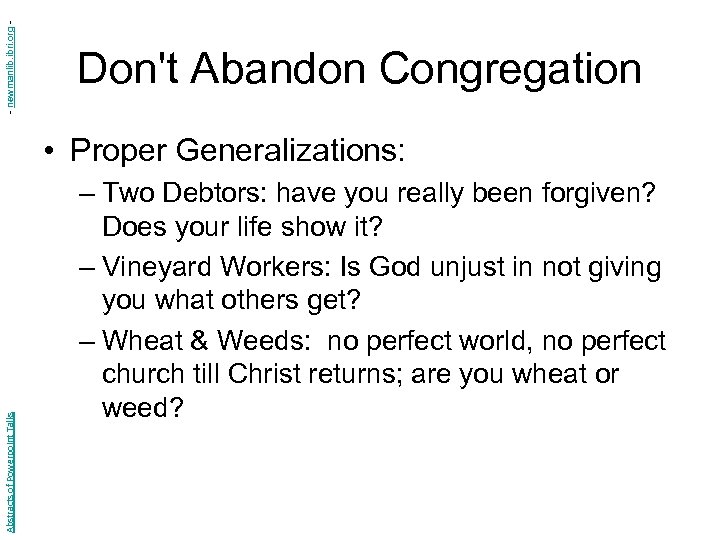 - newmanlib. ibri. org - Don't Abandon Congregation Abstracts of Powerpoint Talks • Proper