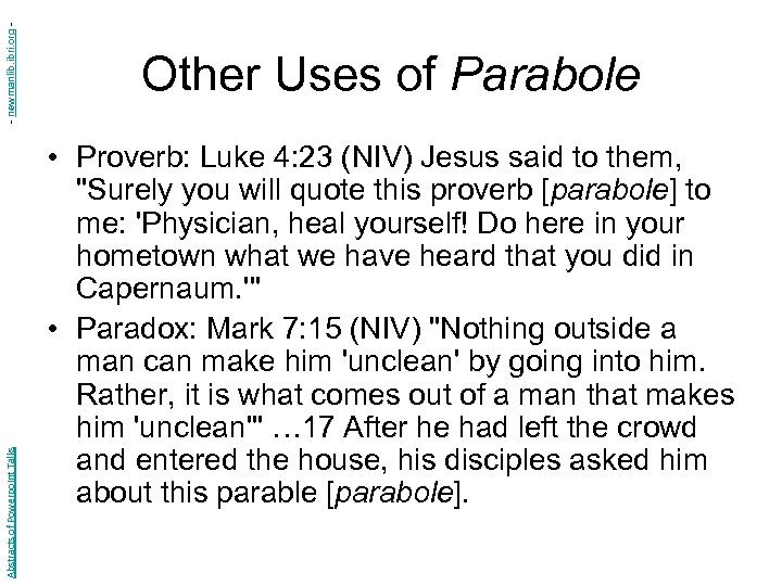 - newmanlib. ibri. org Abstracts of Powerpoint Talks Other Uses of Parabole • Proverb: