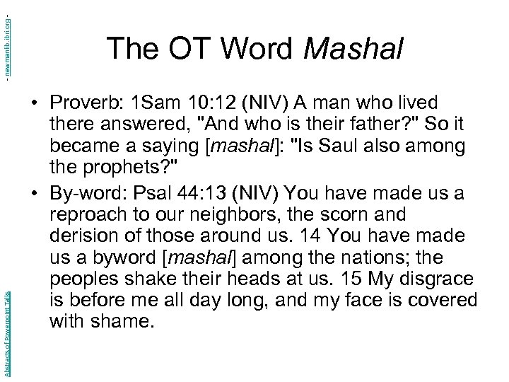 - newmanlib. ibri. org Abstracts of Powerpoint Talks The OT Word Mashal • Proverb: