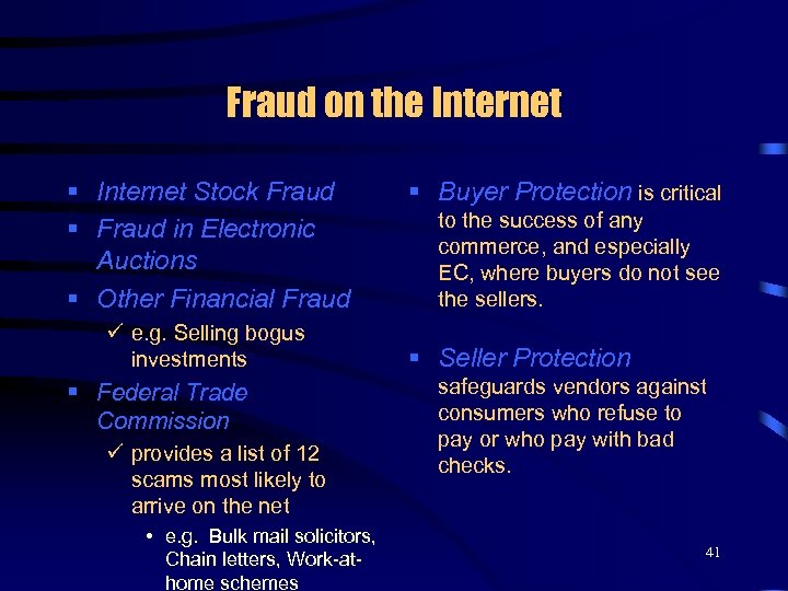 Fraud on the Internet § Internet Stock Fraud § Fraud in Electronic Auctions §