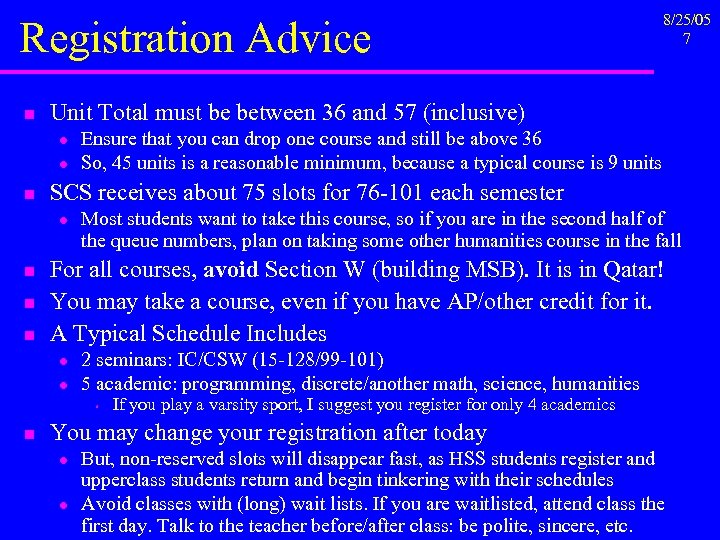 Registration Advice n Unit Total must be between 36 and 57 (inclusive) l l