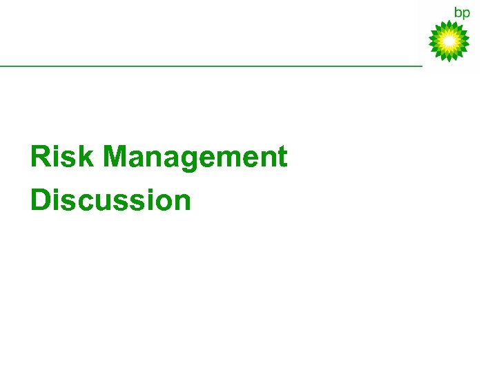 Risk Management Discussion 